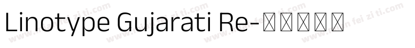 Linotype Gujarati Re字体转换
